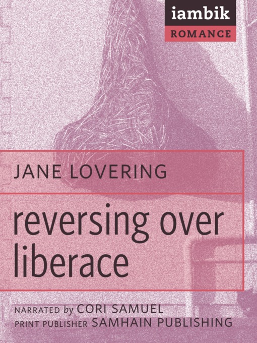 Title details for Reversing Over Liberace by Jane Lovering - Available